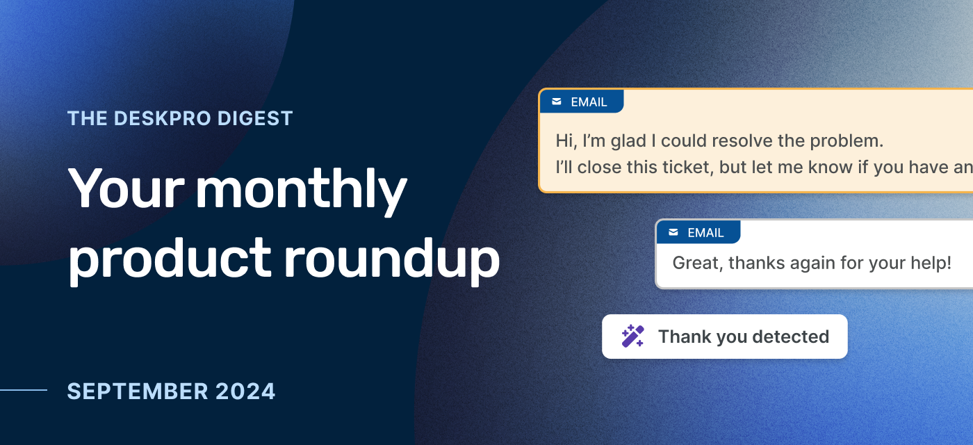 Deskpro Product Newsletter